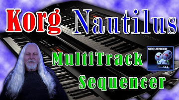 Korg Nautilus Multitrack Sequencer Video