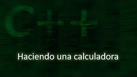 Visual C++ - Cómo hacer una calculadora
