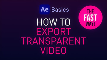 How to Export Transparent Video from After Effects - Quick and Easy