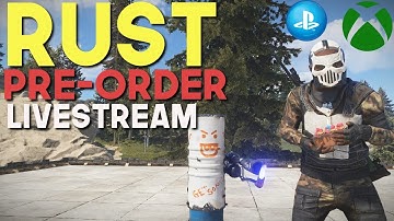 RUST  Console 🏹 Pre-Order Beta day 2  LIVE! on 🎮
