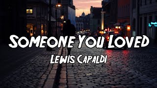 Lewis Capaldi - Someone You Loved (Lyrics) Resimi