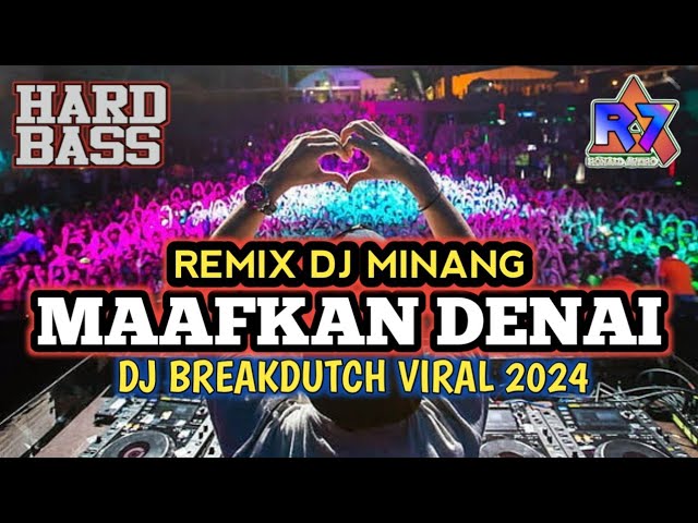 DJ MINANG TERBARU Maafkan Denai REMIX DJ FULL BASS TERBARU 2024 VIRAL TIK TOK class=
