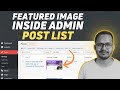 How to display the featured image in the list of posts in the admin