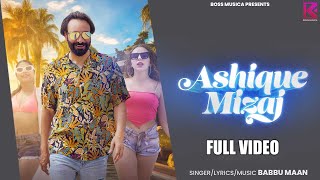 Ashique Mizaj (Official Video) | Babbu Maan | Latest Songs 2023 | new hindi songs 2023 image
