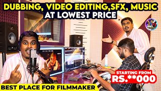 Dubbing, Video Editing, Sfx, Music At Lowest Price In Chennai Best Place For Filmmaker