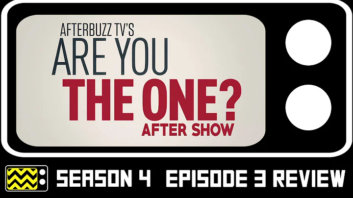 Are You The One? Season 4 Episode 3 Review W/ Vict...