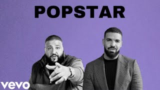 Dj Khaled Ft. Drake - Popstar (New Version)