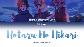 Naruto Shippuden OP 5 (TV) - Hotaru No Hikari (Ikimono Gakari) - Lyrics [Kan_Rom_Eng] Resimi
