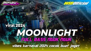 DJ VIRAL TIK TOK 2024 MOONLIGHT VIBES KARNAVAL FULL BASS NGUK NGUK MENGKANE