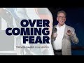 Overcoming fear  trevor baker  14042024