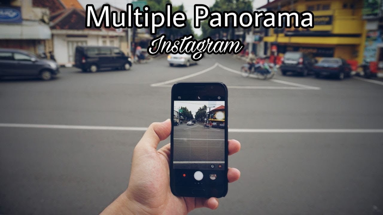 Foto Unik Buat Instagram Cara Buat Multiple Panorama Foto Instagram YouTube Foto Unik Buat Instagram Cara Buat Multiple Panorama Foto Instagram YouTube
