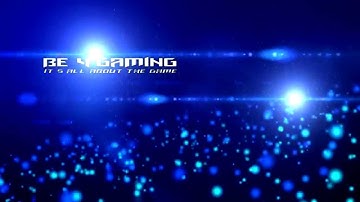 Be4Gaming | Intro (Particle Flow and Flares)