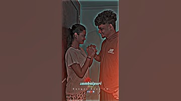 ❤️Sambalpuri Cute Love Status🌿Sambalpuri Status Video🤕#sambalpuri_status 🌷#shorts #viral #4k