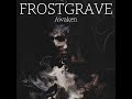 FROSTGRAVE - AWAKEN #metal #heavymetal #brutalmetal #slammetal #djent #hardcore #rocknroll