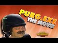 PUBG.EXE The Movie