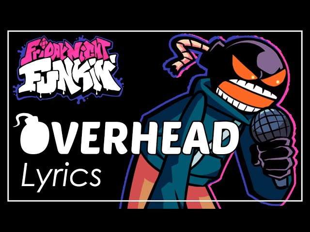 Friday Night Funkin' vs. Whitty Mod - Overhead (Lyrics) class=