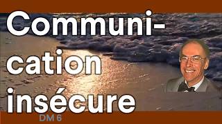 STT* DM 006 Insecurity in communication by Daniel Ménard and Bernard de Montréal.