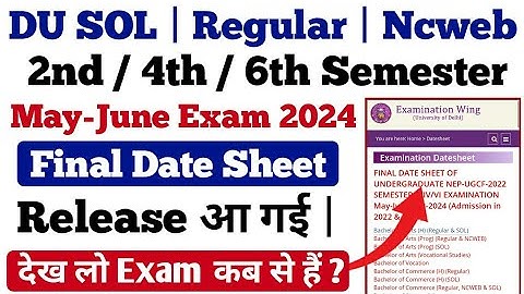 DU SOL 2nd /4th/6th Semester Final Date Sheet may-june exam 2024 Release | du date sheet 2024