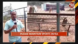 Poorly maintained Ponda Sports Complex draws local ire|| KONKANI || GOA365