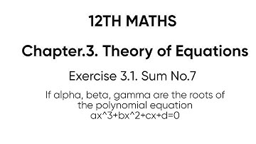 #12maths   #Ifalphabetagammaaretherootsofthepolynomialequations