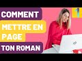 Comment faire la mise en page  de ton roman sur word  1re partie