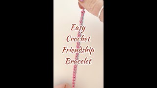 Quick & Easy Crochet Friendship Bracelet!