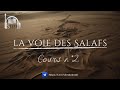 La voie des salafs 02