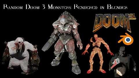 Doom 3 Random Monsters in Blender