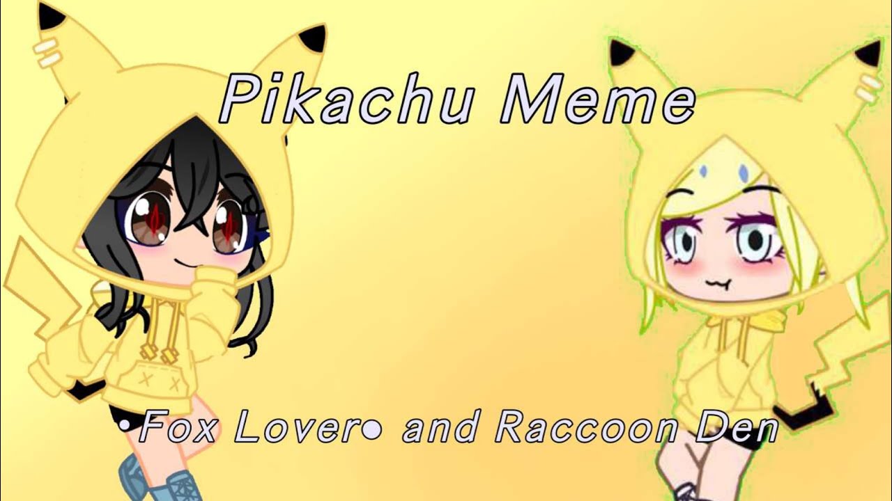 Pikachu meme | gacha club | collab white Raccoon den - YouTube