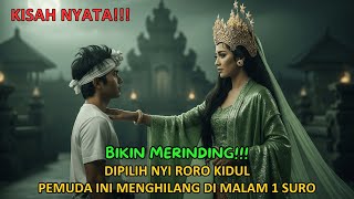 VIRAL!!! PEMUDA INI MENGHILANG KETIKA MALAM 1 SURO, DICULIK NYI RORO KIDUL