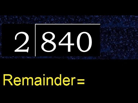 ももん様　各2の合計4つは7200円 Divide 840 by 2 , remainder . Division with 1 Digit Divisors