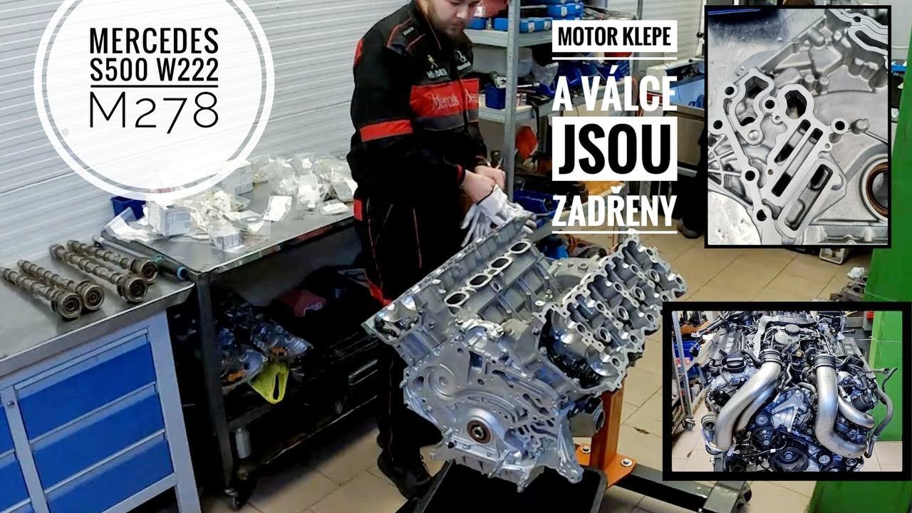 Motor klepe a válce jsou zadřeny #Mercedes #S500 #W222 #M278