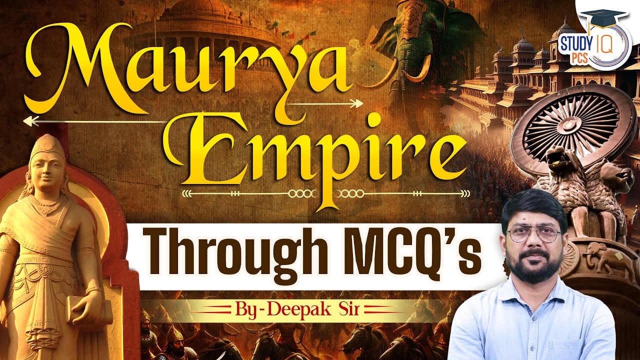 Maurya Empire through MCQ's | Indian History MCQs | History | Deepak Sir | StudyIQ PCS