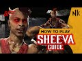 SHEEVA Guide by [ A F0xy Grampa ] | MK11 | DashFight | All you need to know