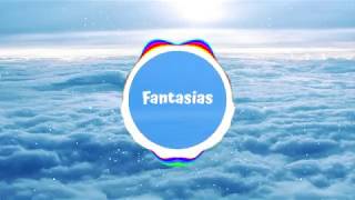 Fantasias (Dormun Remix)