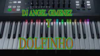 NUEVA RUMBA PORTUGUESA DE DOLFINHO REMIX X DJ ANGEL GIMENEZ
