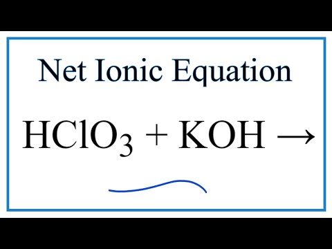 hHow to Write the Net Ionic Equation for HClO3 + KOH = KClO3 + H2O