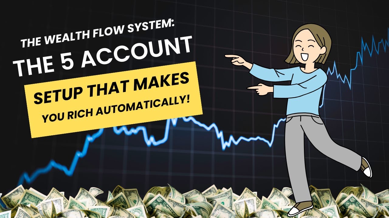 The Wealth Flow System: The 5-Account Setup That Builds Wealth Automatically   