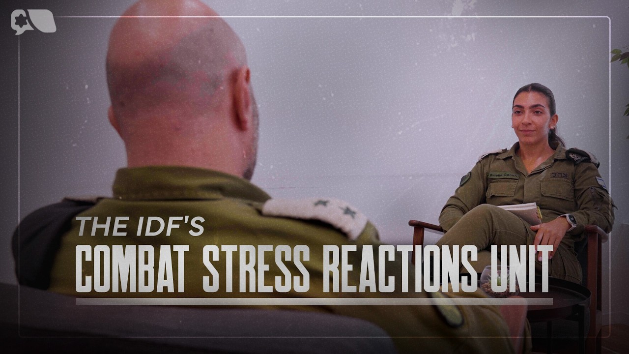 The IDF's Combat Stress Reactions Unit