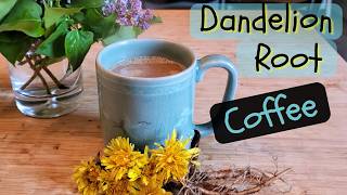 Dandelion Root Coffee