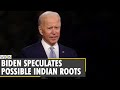 Joe Biden's possible Indian roots spark speculations | Online genealogists get to work | World News