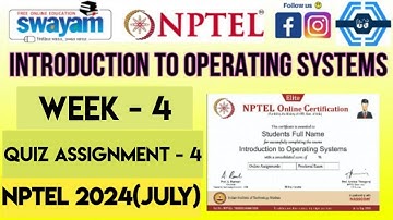 Introduction to Operating Systems - NPTEL 2024  || WEEK 4 ASSIGNMENT SOLUTION 2024 | July 2024 ||