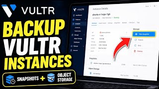 How to backup Vultr instances using snapshots and object storage - Full Guide