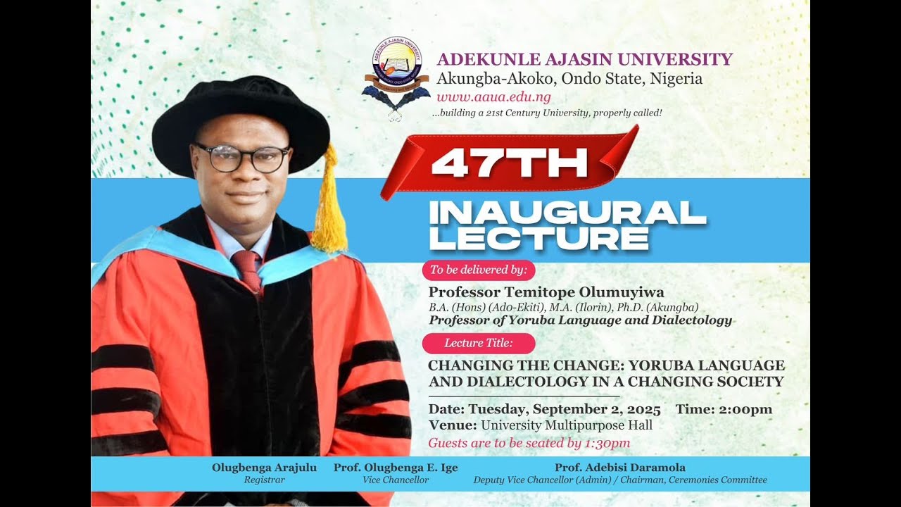 AAUA 47TH INAUGURAL LECTURE By: Prof. Temitope Olumuyiwa