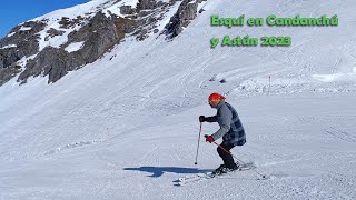 Esquiando en Astún y Candanchú 2023