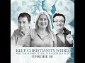 S2 E28. Keep Christianity Weird: Why the supernatural is back in church