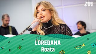 Loredana - Roata (Premieră Live la Radio ZU)