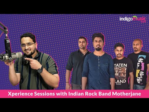 Xperience Sessions with Indian rock band Motherjane