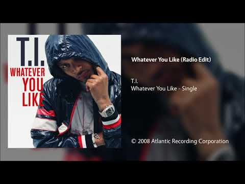T.I. - Whatever You Like (Radio Edit)
