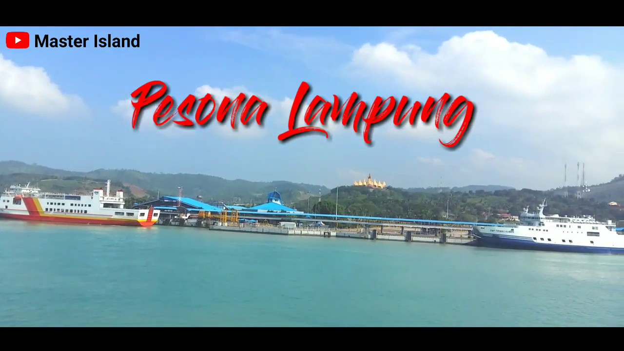  PESONA LAMPUNG  YouTube